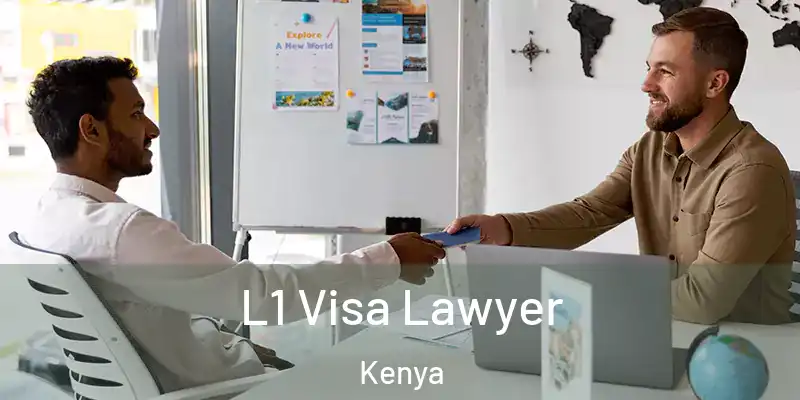  L1 Visa Lawyer Kenya