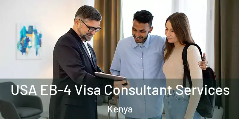  USA EB-4 Visa Consultant Services Kenya